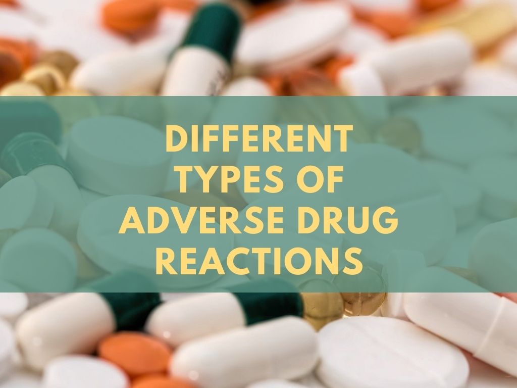 Types Of Adverse Drug Reactions - Its Me Pharmacist